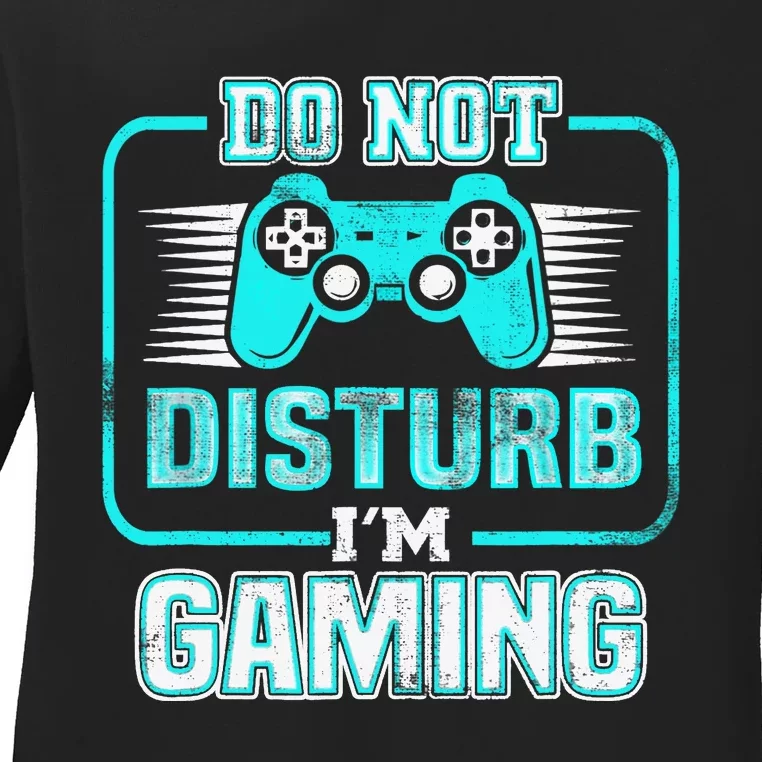 Do Not Disturb I'm Gaming Funny Gamer Video Games Boys Ladies Long Sleeve Shirt