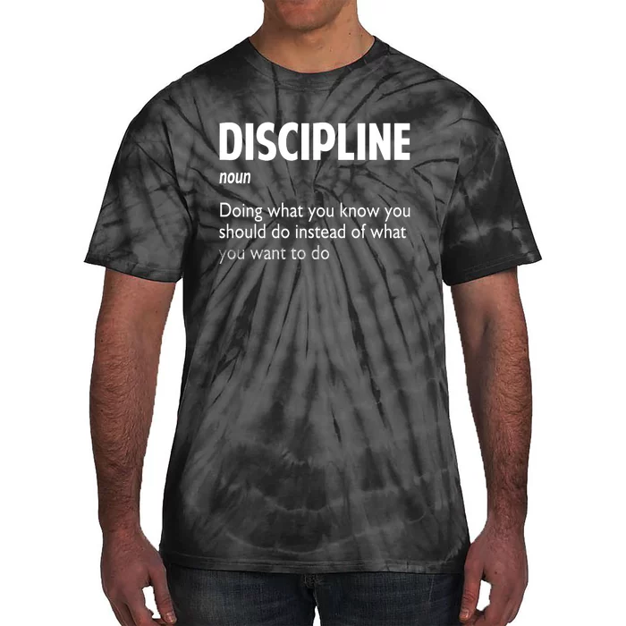 Discipline Noun Definition Motivational Quotes Tie-Dye T-Shirt