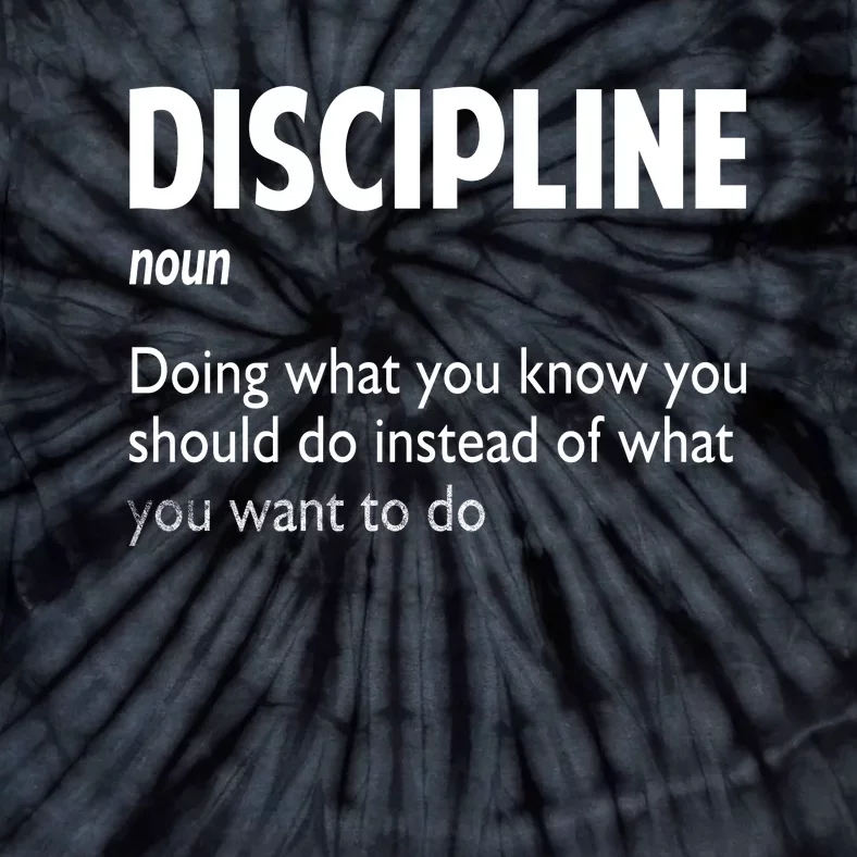 Discipline Noun Definition Motivational Quotes Tie-Dye T-Shirt