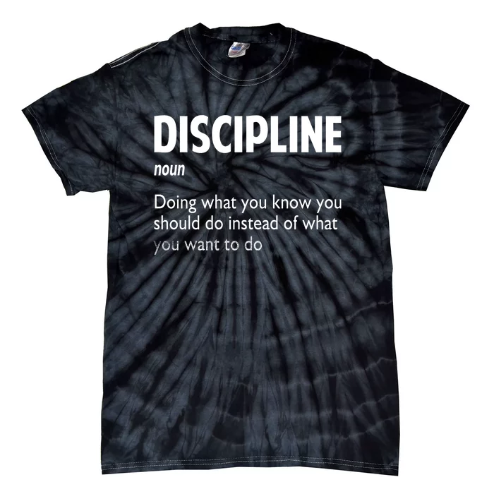 Discipline Noun Definition Motivational Quotes Tie-Dye T-Shirt