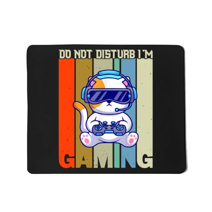 Do Not Disturb I'm Gaming Mousepad