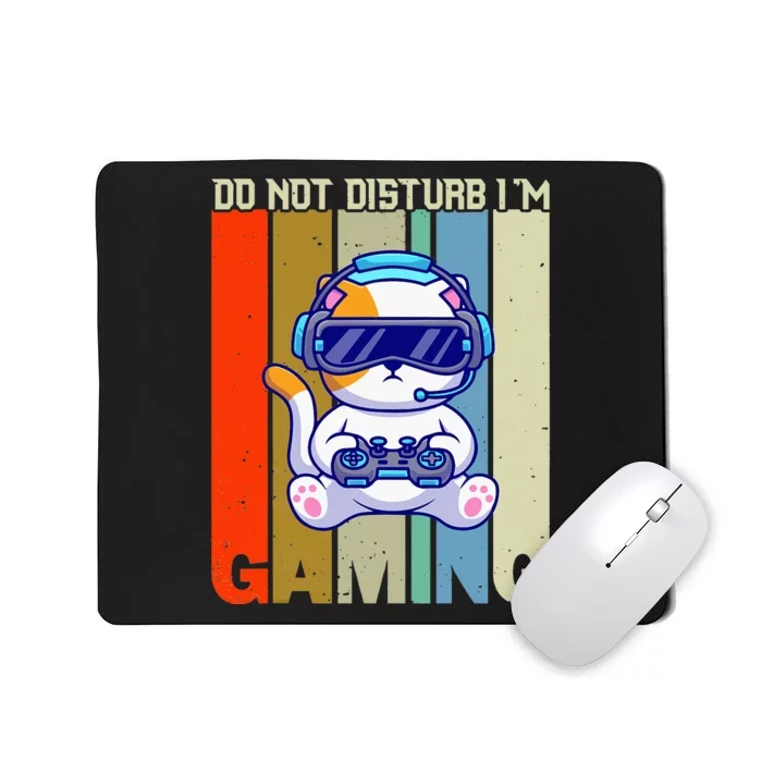 Do Not Disturb I'm Gaming Mousepad