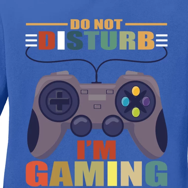 Do Not Disturb I'm Gaming Great Gift National Video Games Day Meaningful Gift Ladies Long Sleeve Shirt