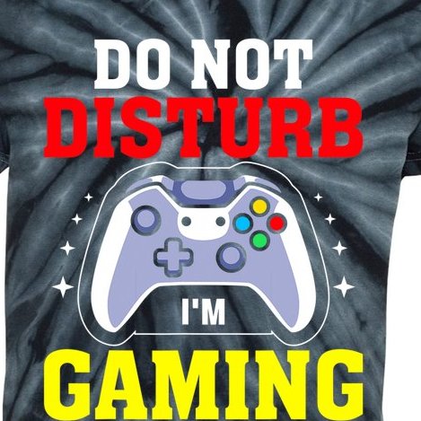 Do Not Disturb I'm Gaming Video Gamer Kids Tie-Dye T-Shirt