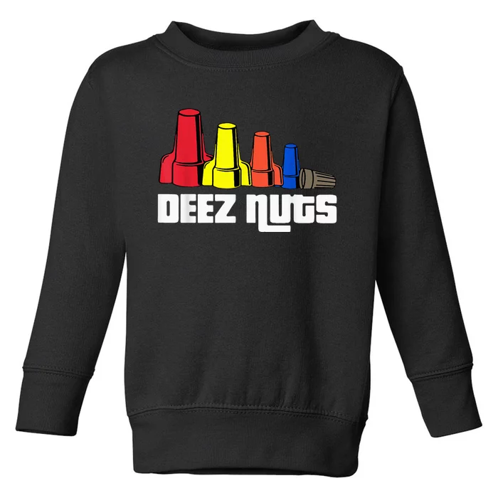 Deez Nuts Electrician Toddler Sweatshirt