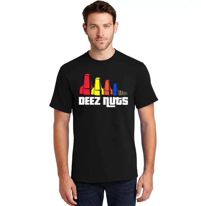 Deez Nuts Electrician Tall T-Shirt