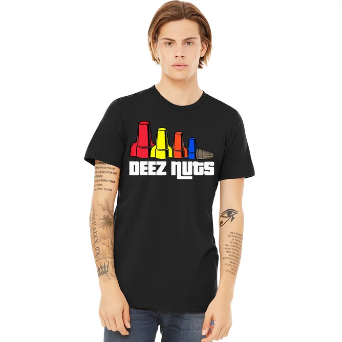 Deez Nuts Electrician Premium T-Shirt