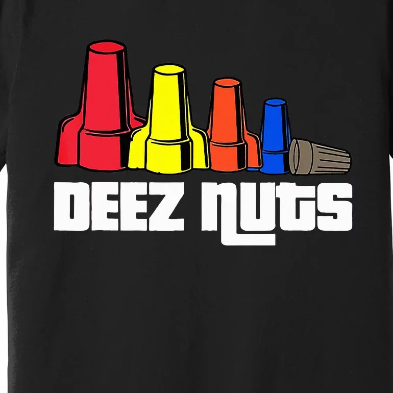 Deez Nuts Electrician Premium T-Shirt