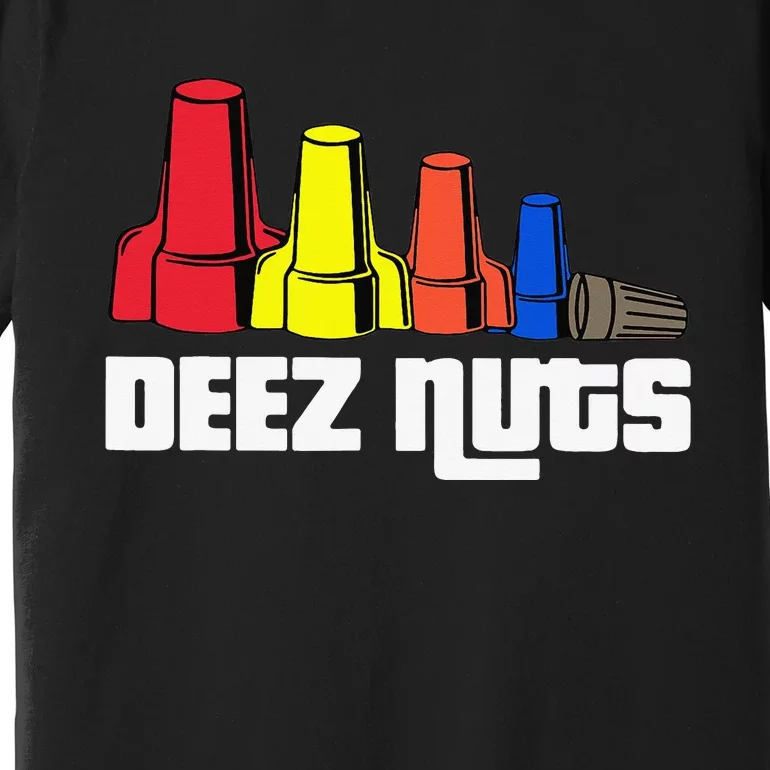 Deez Nuts Electrician Premium T-Shirt