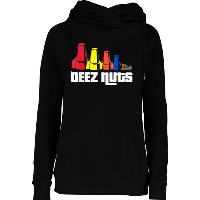 Deez Nuts Electrician Womens Funnel Neck Pullover Hood