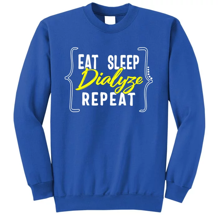 Dialysis Nurse Eat Sleep Dialyze Repeat Rn Renal Nephrology Gift Sweatshirt