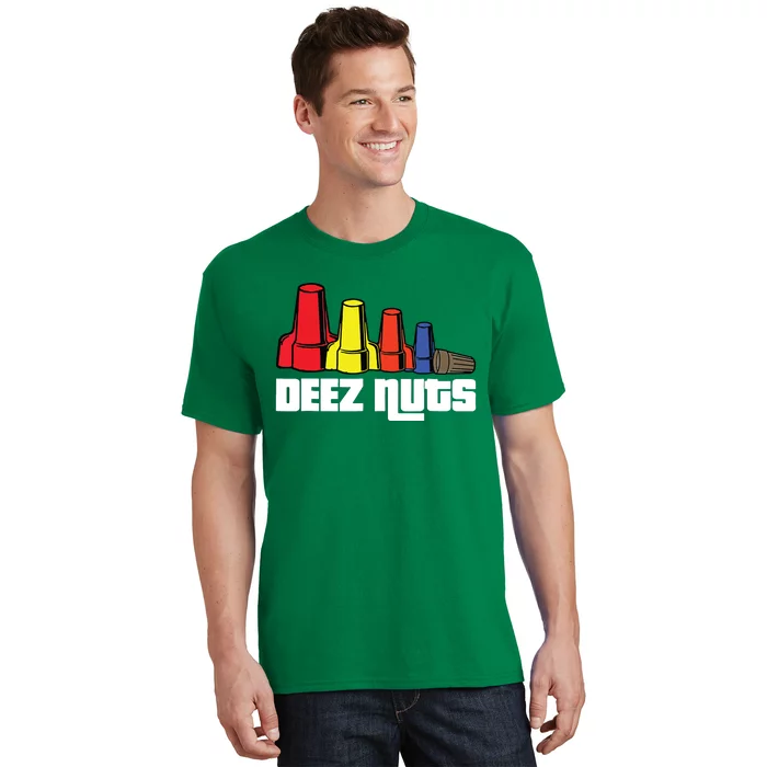 Deez Nuts Electrician Funny For Women Gift T-Shirt