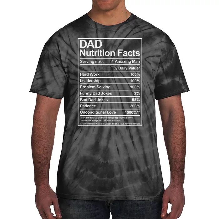 Dad Nutrition Facts Funny Sweet Thoughtful Cool Father's Day Tie-Dye T-Shirt