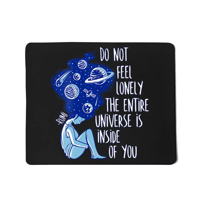 Do Not Feel Lonely Best Rumi Mystical Quotes Mousepad