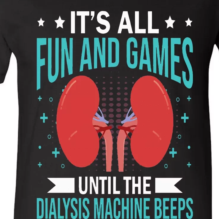 Dialysis Nurse Funny Dialysis Technician V-Neck T-Shirt