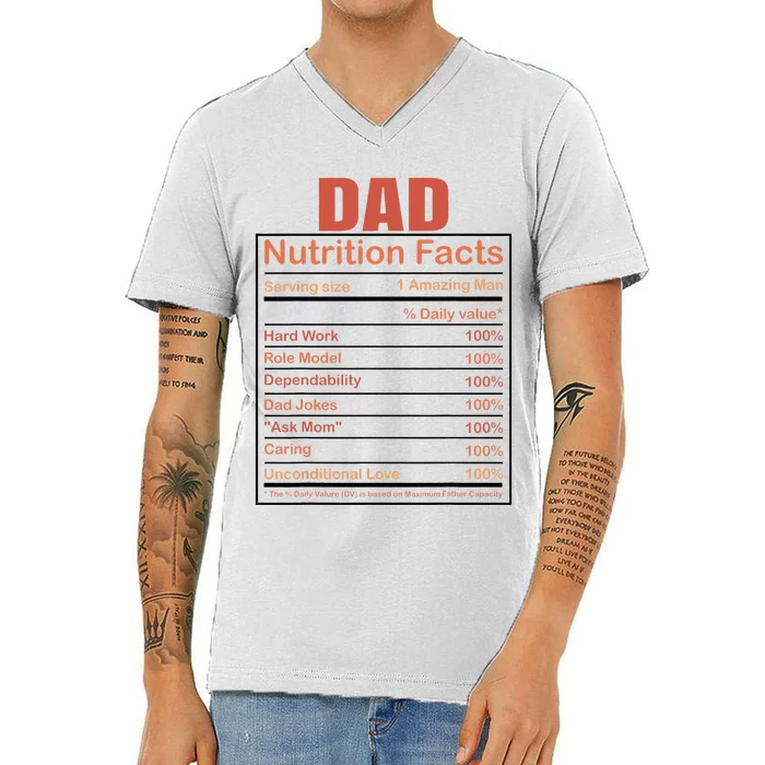 Dad Nutrition Facts Funny Humorous Dad Quote For Fathers Day V-Neck T-Shirt