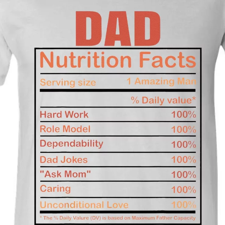 Dad Nutrition Facts Funny Humorous Dad Quote For Fathers Day V-Neck T-Shirt