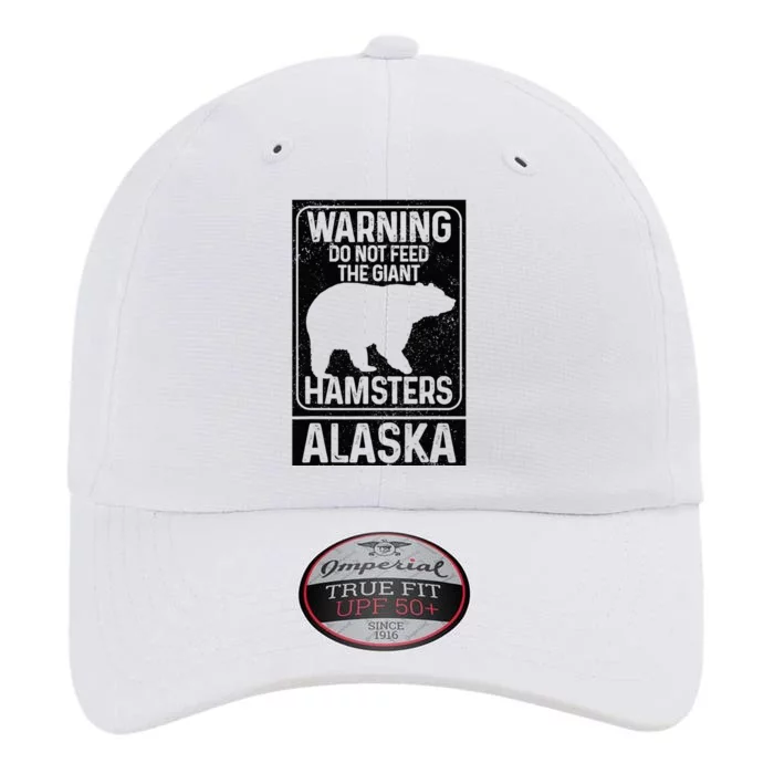 Do Not Feed The Giant Hamsters Grizzly Bear Funny Alaska The Original Performance Cap