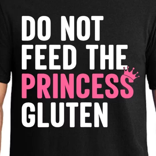 Do Not Feed The Princess Gluten Funny Pajama Set