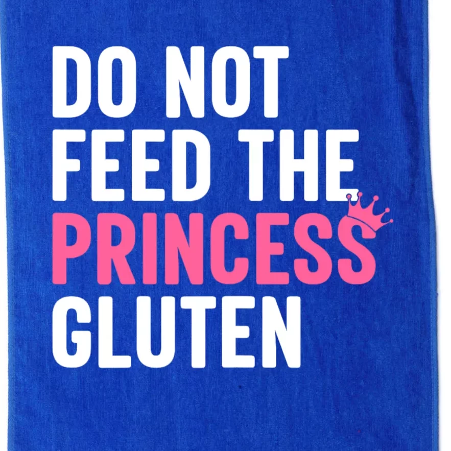 Do Not Feed The Princess Gluten Funny Platinum Collection Golf Towel