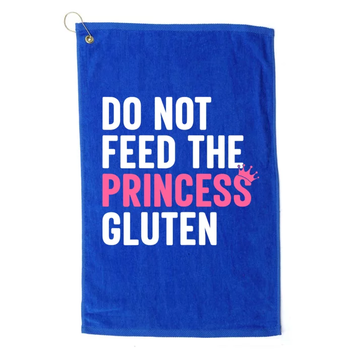 Do Not Feed The Princess Gluten Funny Platinum Collection Golf Towel