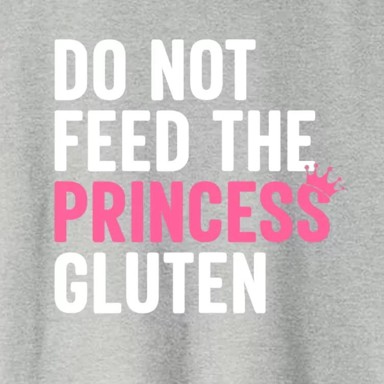 Do Not Feed The Princess Gluten Funny Women's Crop Top Tee