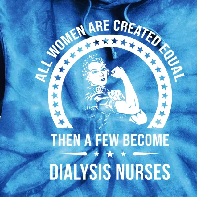 Dialysis Nurse Funny Gift Dialysis Nurse Gift Tie Dye Hoodie