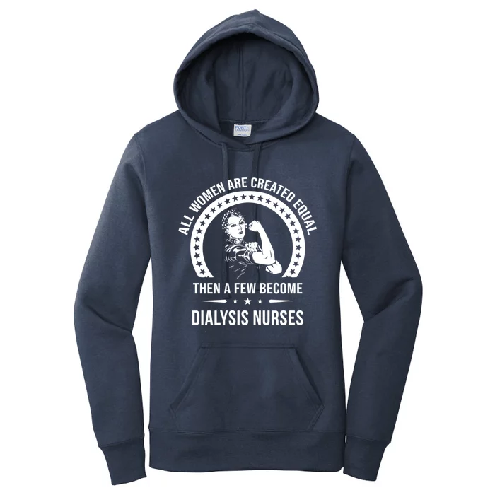 Dialysis Nurse Funny Gift Dialysis Nurse Gift Women's Pullover Hoodie