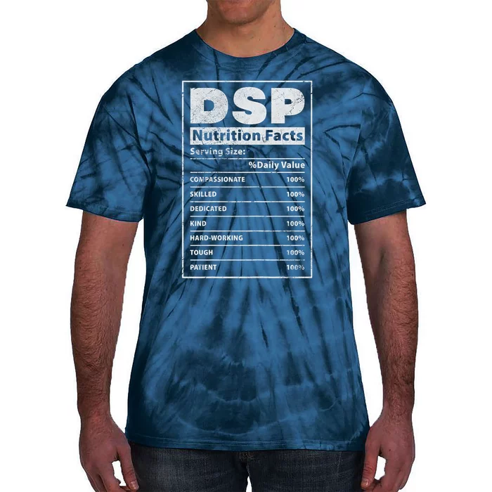 Dsp Nutrition Facts Direct Support Staff Dsp Nurse Grunge Tie-Dye T-Shirt