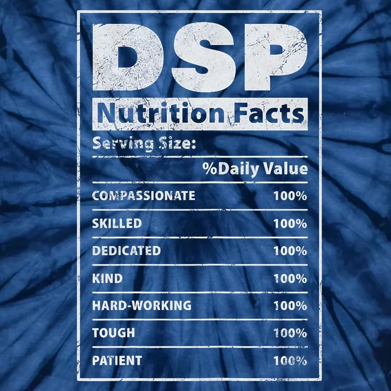 Dsp Nutrition Facts Direct Support Staff Dsp Nurse Grunge Tie-Dye T-Shirt