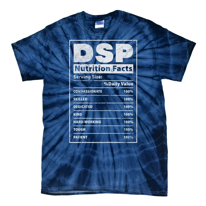 Dsp Nutrition Facts Direct Support Staff Dsp Nurse Grunge Tie-Dye T-Shirt