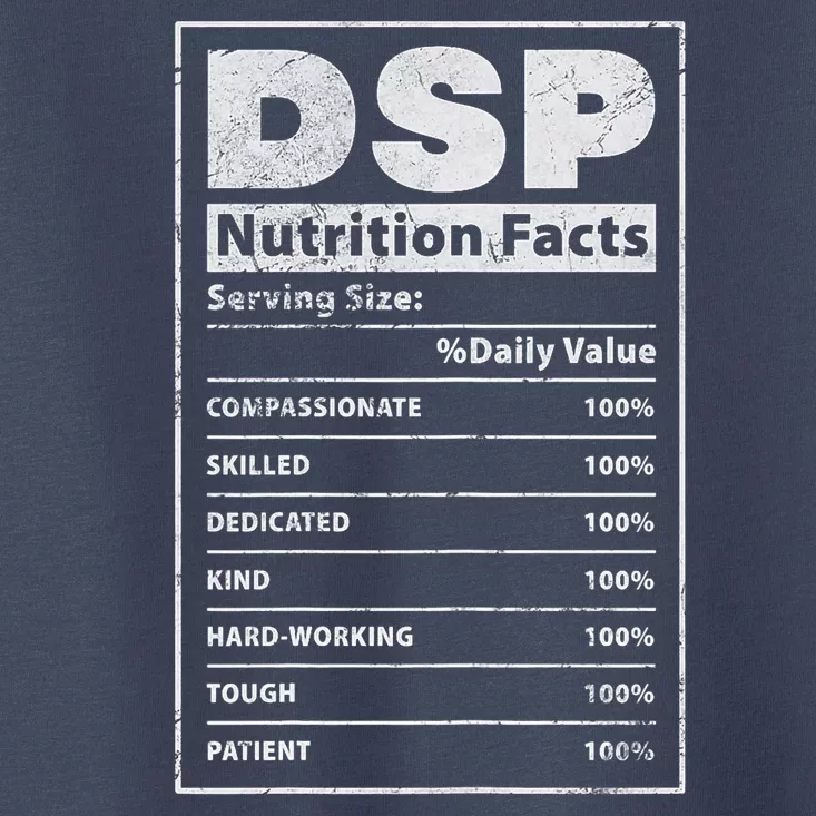 Dsp Nutrition Facts Direct Support Staff Dsp Nurse Grunge Toddler T-Shirt