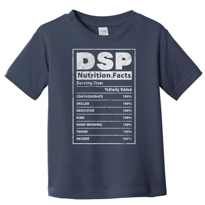 Dsp Nutrition Facts Direct Support Staff Dsp Nurse Grunge Toddler T-Shirt