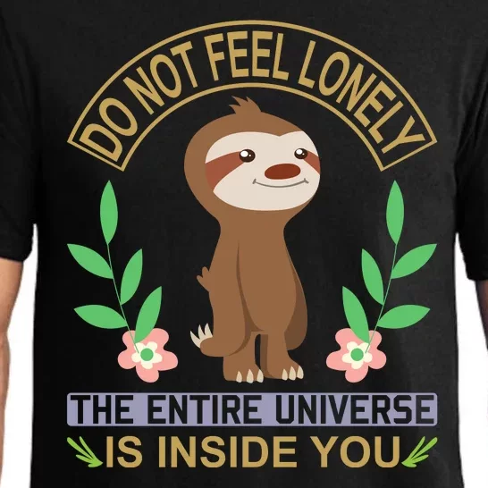 Do Not Feel Lonely The Entire Universe Is Inside You Pajama Set