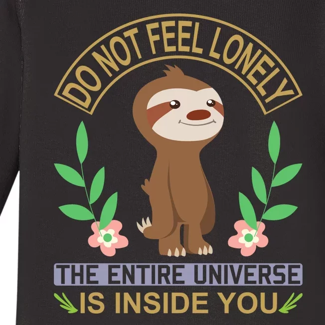 Do Not Feel Lonely The Entire Universe Is Inside You Baby Long Sleeve Bodysuit