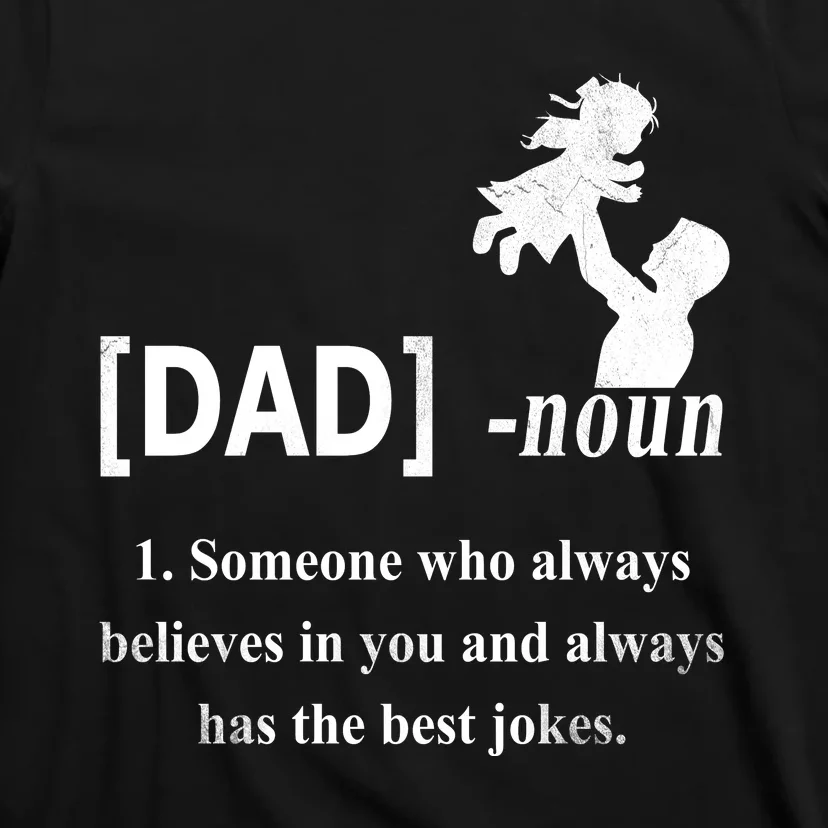 Dad Noun Funny Definition Gift For Dad Fathers Day T-Shirt