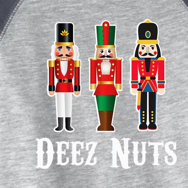 Deez Nuts Funny Christmas Nutcracker Toddler Fine Jersey T-Shirt