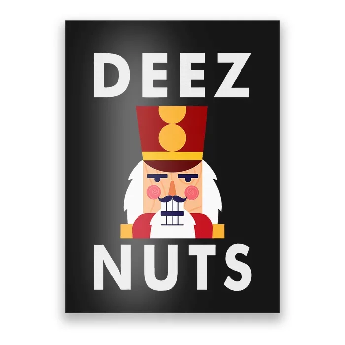 Deez Nuts Funny Christmas Nutcracker Poster