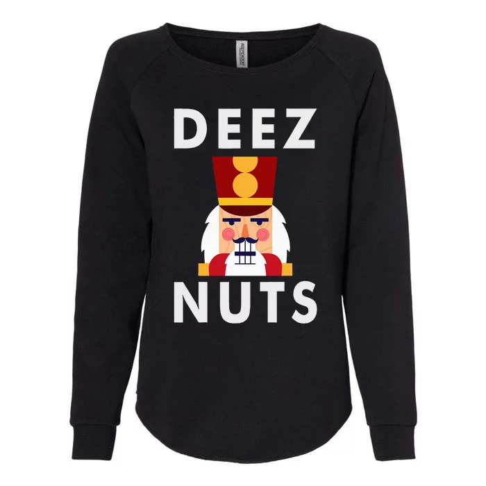 Deez Nuts Funny Christmas Nutcracker Womens California Wash Sweatshirt