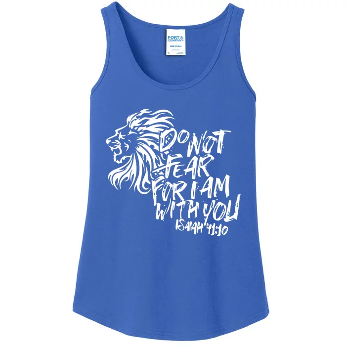 Do Not Fear For I Am With You Isaiah 41:10 Bible Verse Lion Cool Gift Ladies Essential Tank