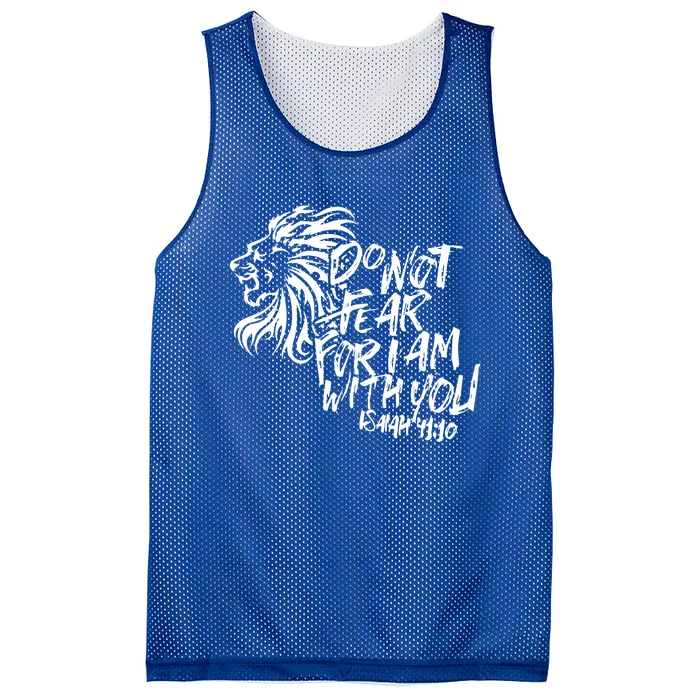 Do Not Fear For I Am With You Isaiah 41:10 Bible Verse Lion Cool Gift Mesh Reversible Basketball Jersey Tank