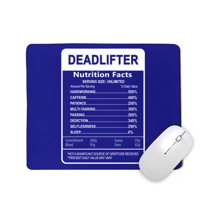 Deadlifter Nutrition Facts Graphic Sarcastic Great Gift Mousepad