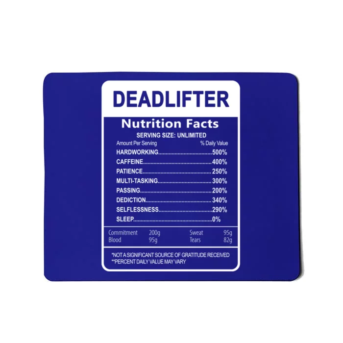 Deadlifter Nutrition Facts Graphic Sarcastic Great Gift Mousepad