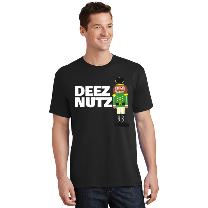 Deez Nuts Funny Christmas Nutcracker Deez Nuts T-Shirt