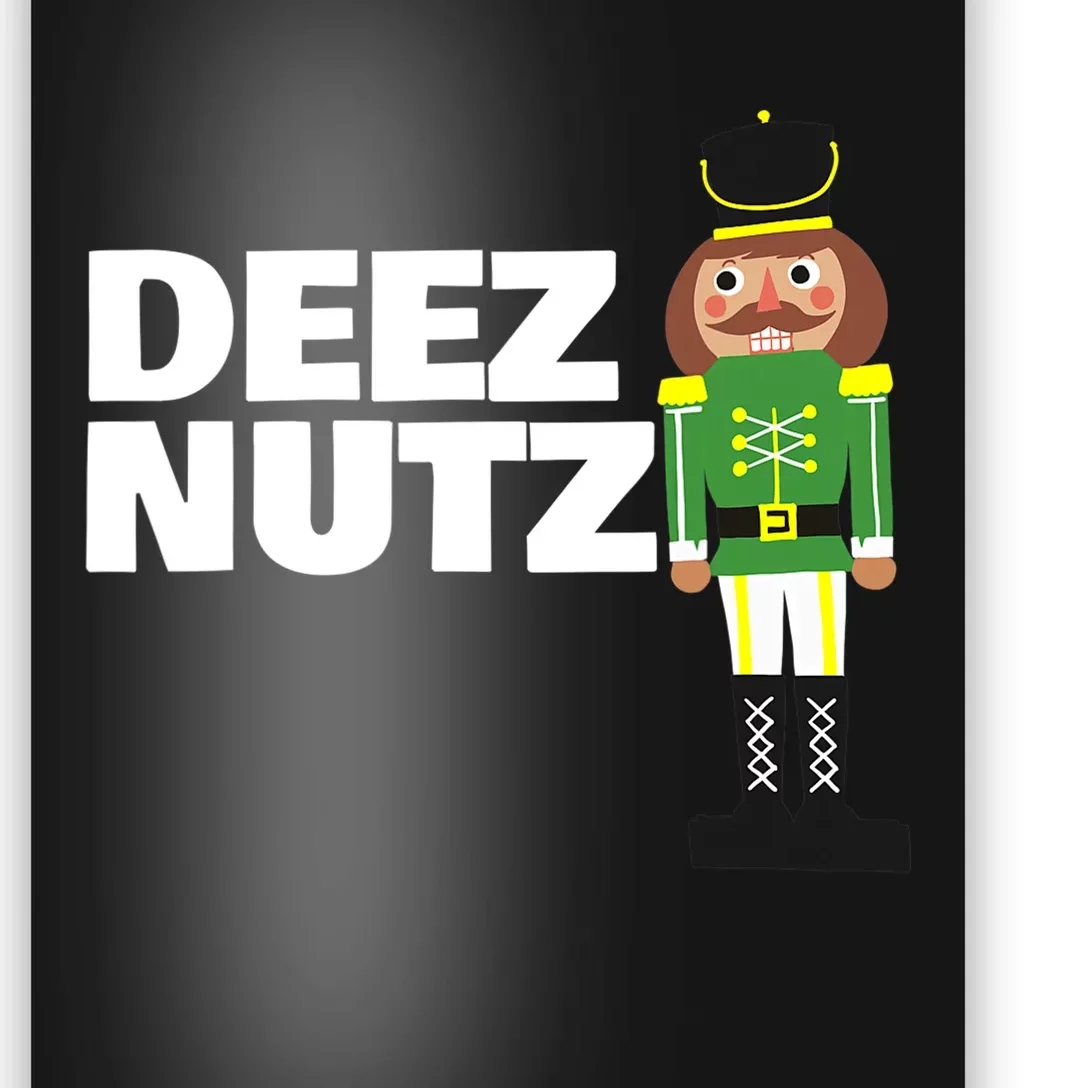 Deez Nuts Funny Christmas Nutcracker Deez Nuts Poster