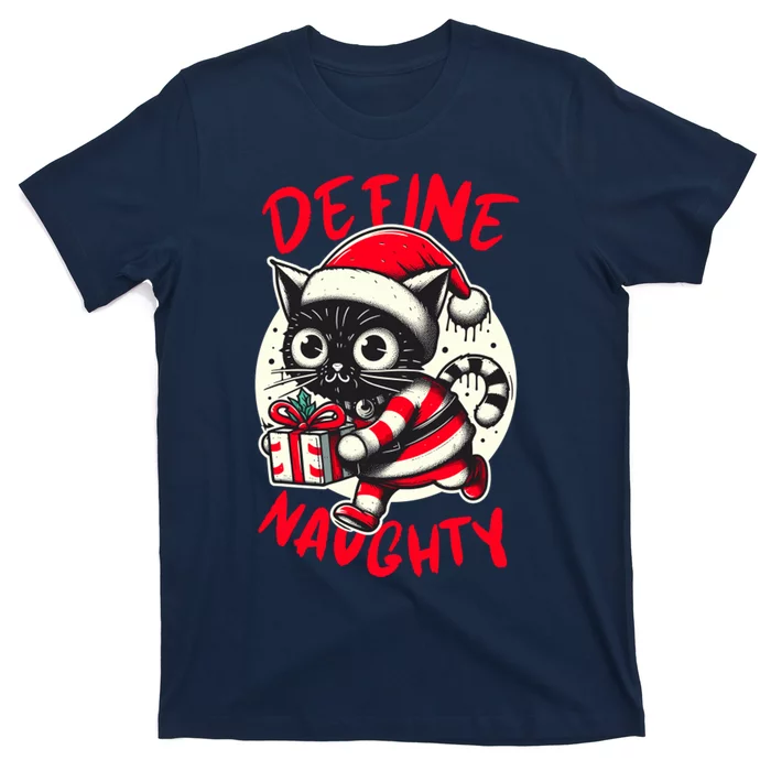 Define Naughty Funny Naughty Cat Christmas T-Shirt