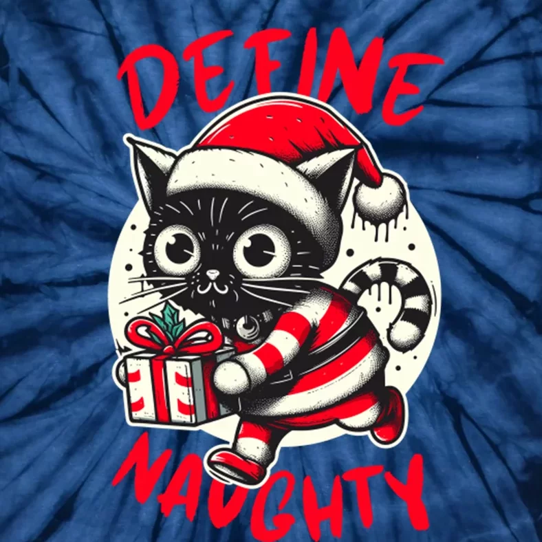 Define Naughty Funny Naughty Cat Christmas Tie-Dye T-Shirt