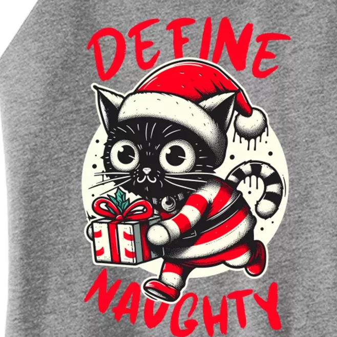 Define Naughty Funny Naughty Cat Christmas Women’s Perfect Tri Rocker Tank