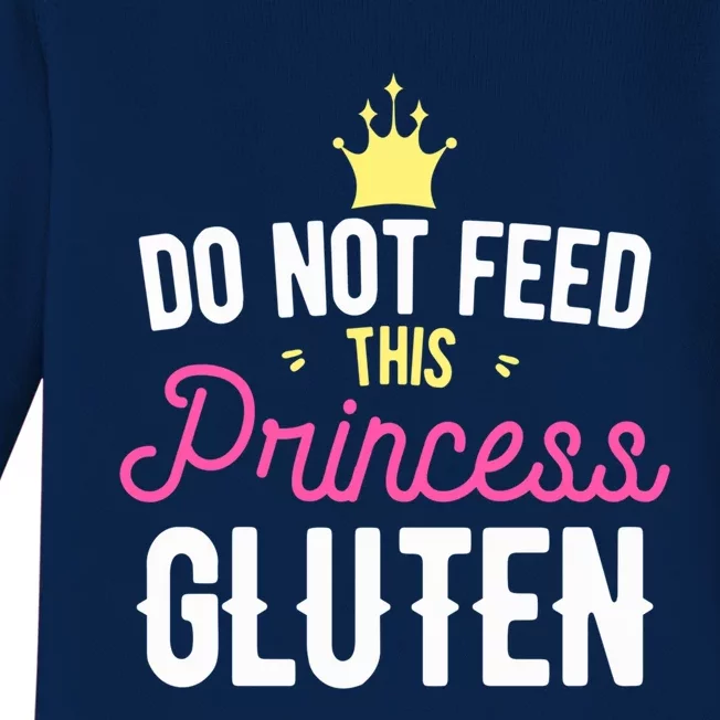 Do Not Feed This Princess Gluten Gluten Free Gift Baby Long Sleeve Bodysuit