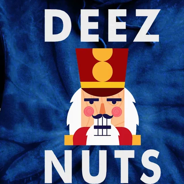 Deez Nuts Funny Christmas Nutcracker Tie Dye Hoodie